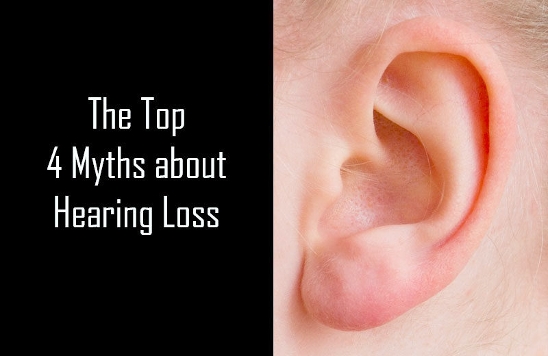 Myths about Hearing Loss